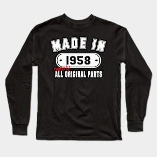 Made In 1958 Nearly All Original Parts Long Sleeve T-Shirt